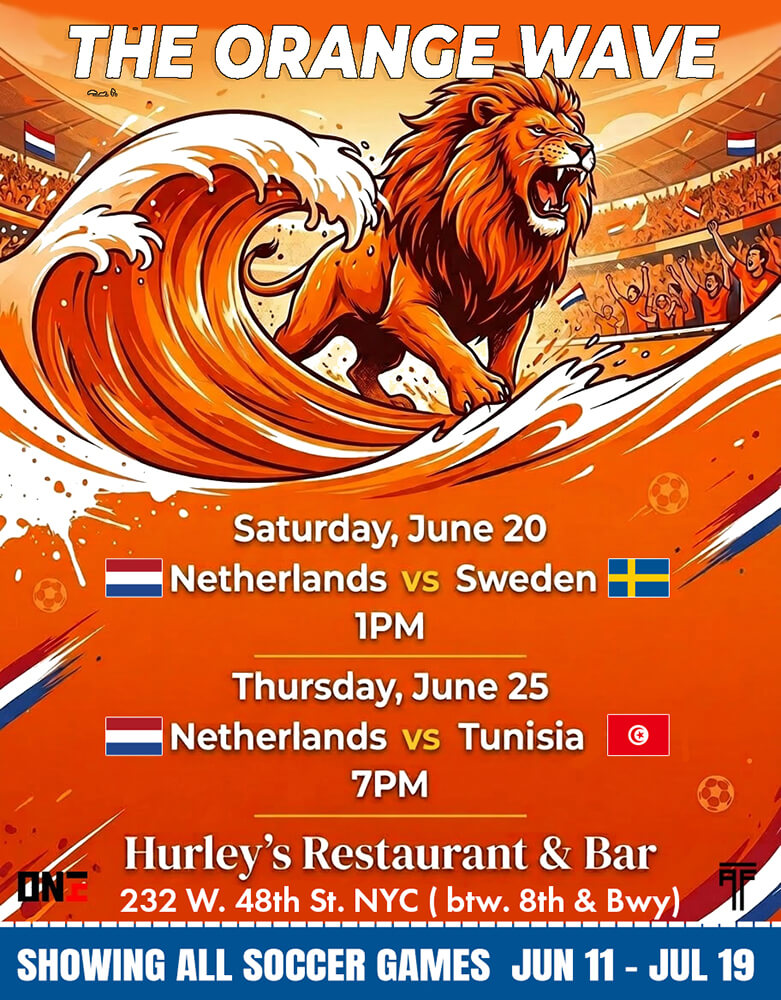 Orange wave with roaring lion and soccer match dates Netherlands vs Sweden and Tunisia at Hurley’s NYC.